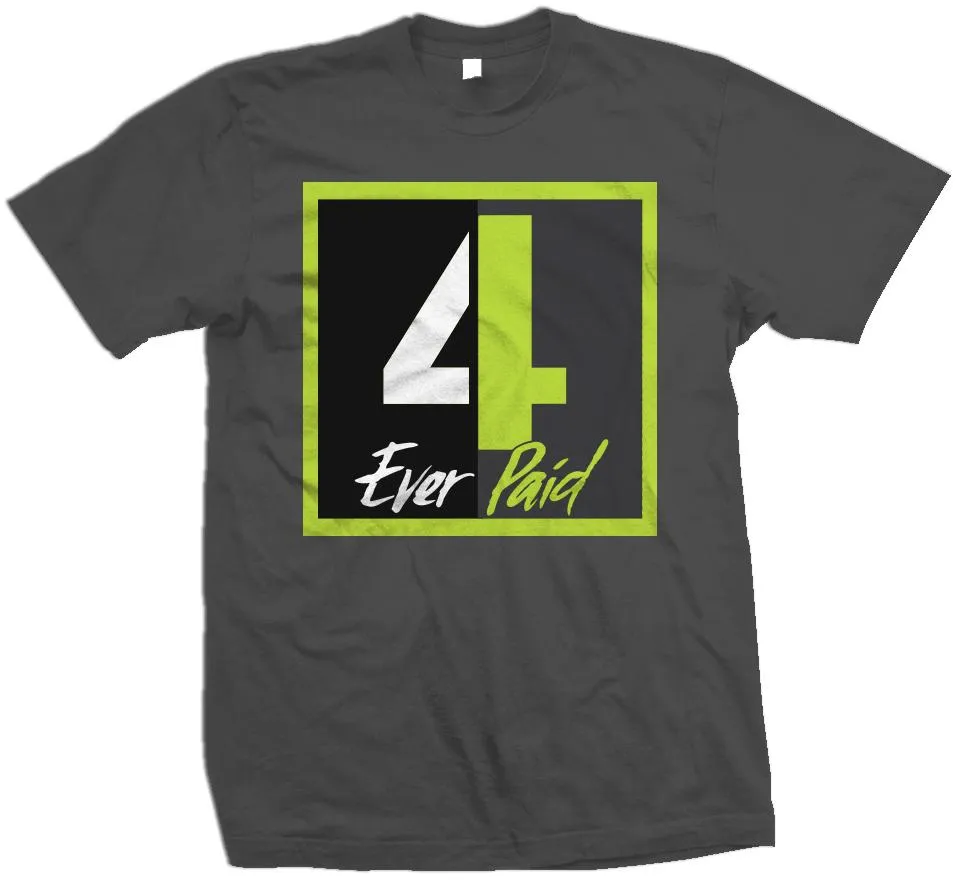 4 Ever Paid - Volt on Dark Grey T-Shirt