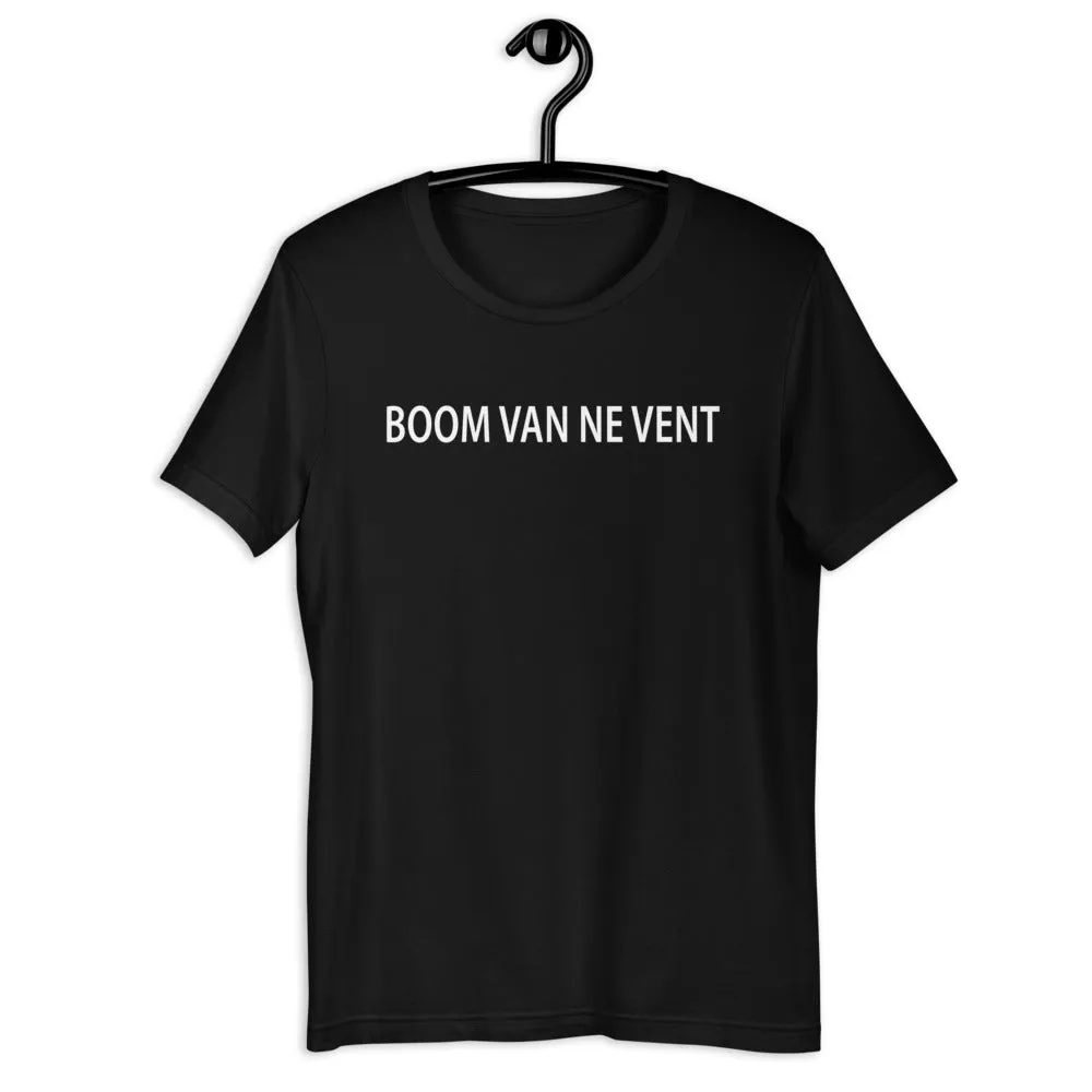 Boom van ne vent T-Shirt