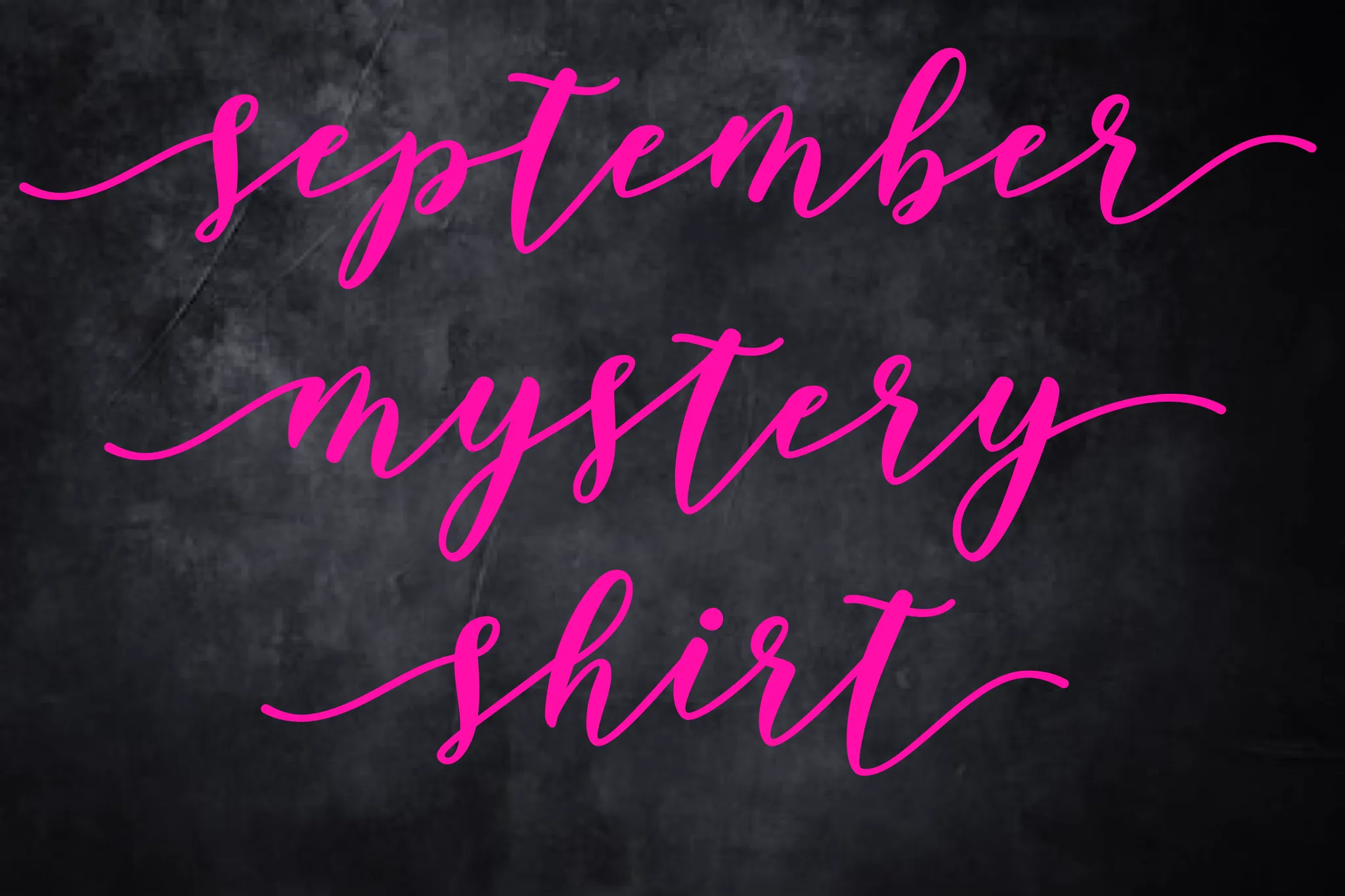 September 2019 Mystery Shirt