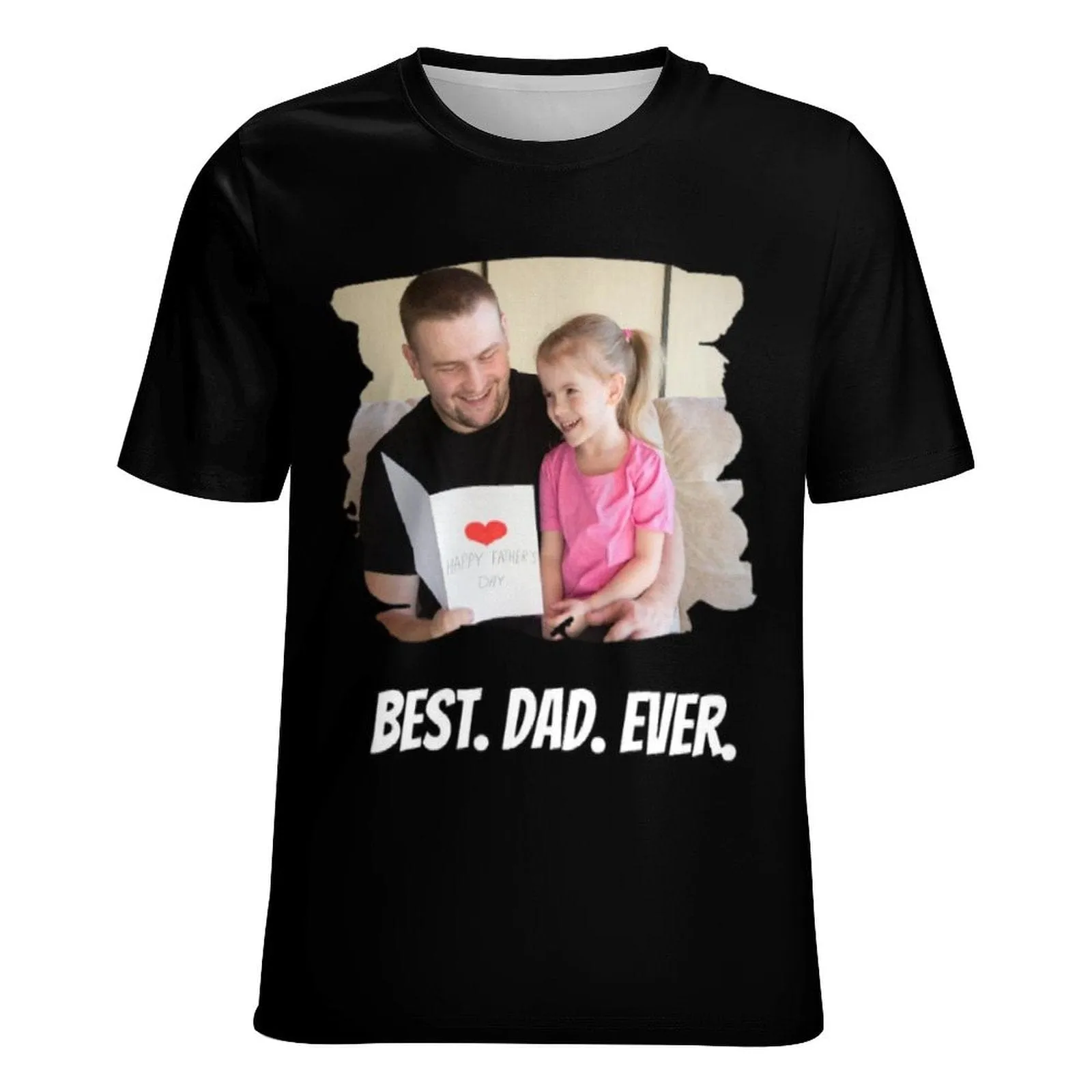 Custom Photo Best Dad Ever T-Shirt Birthday Holiday Gift Tee for Father's Day